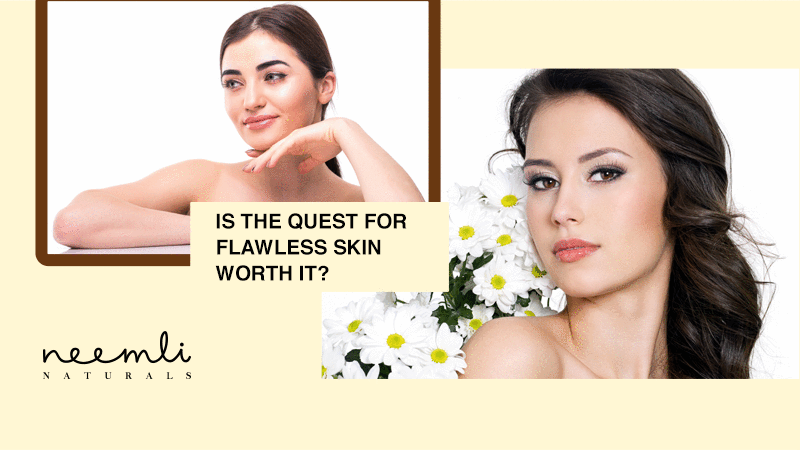 Healthy V/S Flawless Skin: What Should You Strive For? 